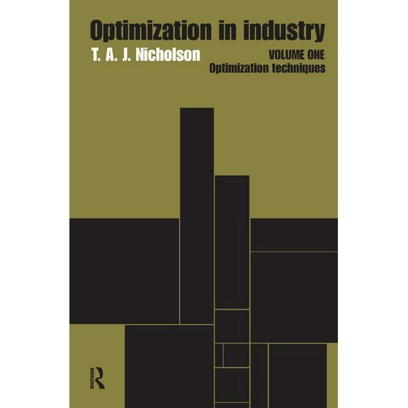 Optimization in Industry: Volume 1, Optimization Techniques, (Hardcover)