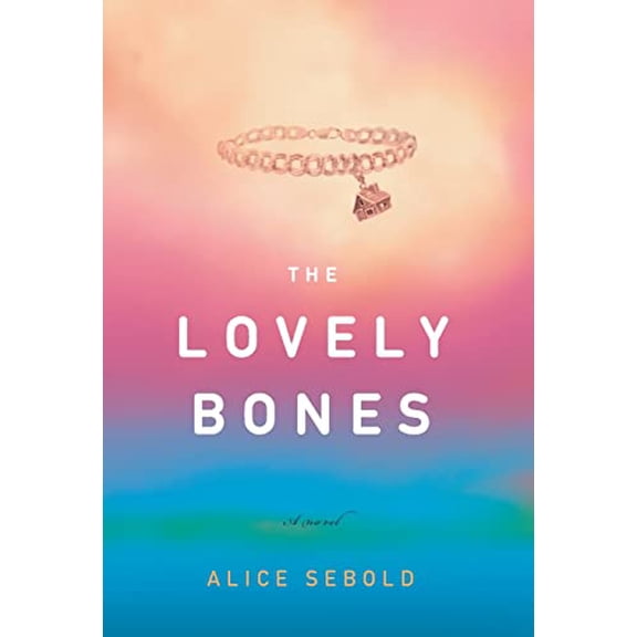 Pre-Owned The Lovely Bones (Hardcover) 0316666343 9780316666343