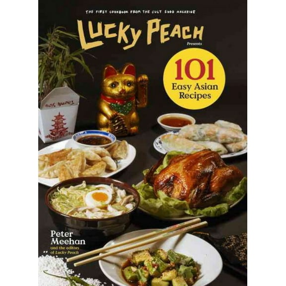 Pre-Owned Lucky Peach Presents 101 Easy Asian Recipes: The First Cookbook from the Cult Food Magazine Hardcover