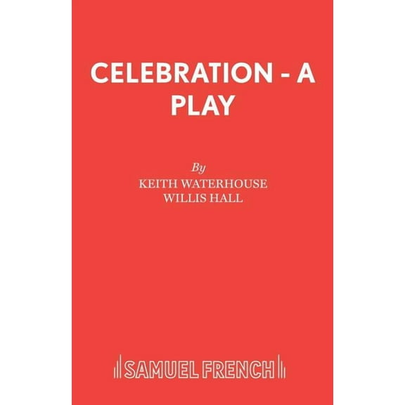 Celebration - A Play, (Paperback)