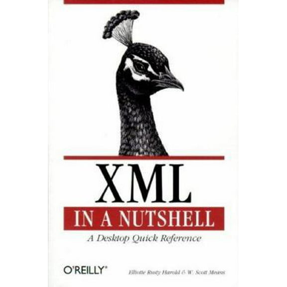 Pre-Owned XML in a Nutshell : A Desktop Quick Reference (Nutshell Handbook) (Paperback) 0596000588 9780596000585
