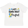 thumbnail image 3 of Inktastic Just Down Right Perfect Down Syndrome Awareness Ribbon Boys or Girls Baby T-Shirt, 3 of 5