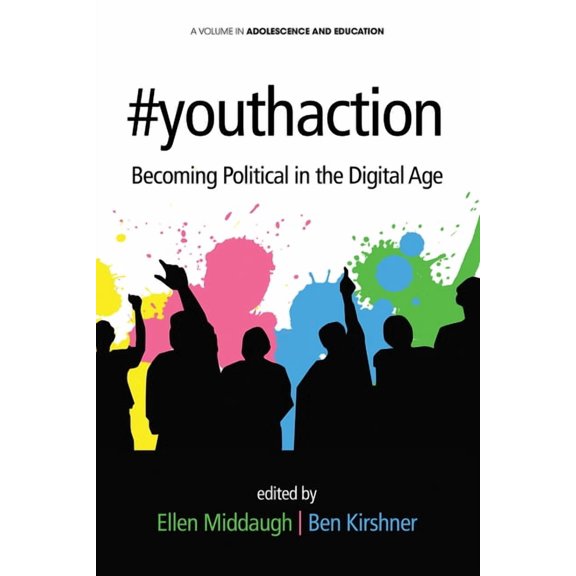 Adolescence and Education #Youthaction: Becoming Political in the Digital Age, (Hardcover)