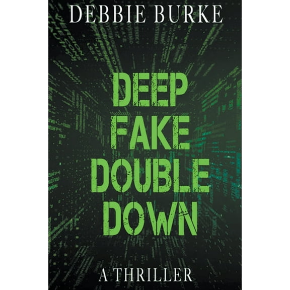 Tawny Lindholm Thrillers Deep Fake Double Down, Book 8, (Paperback)