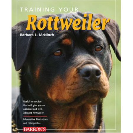 Pre-Owned Training Your Rottweiler (Paperback) 0764140981 9780764140983