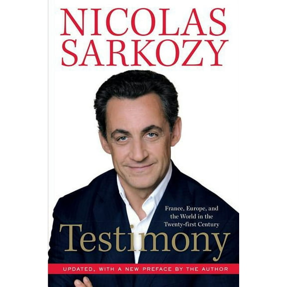 Testimony: France, Europe, and the World in the Twenty-First Century, (Paperback)