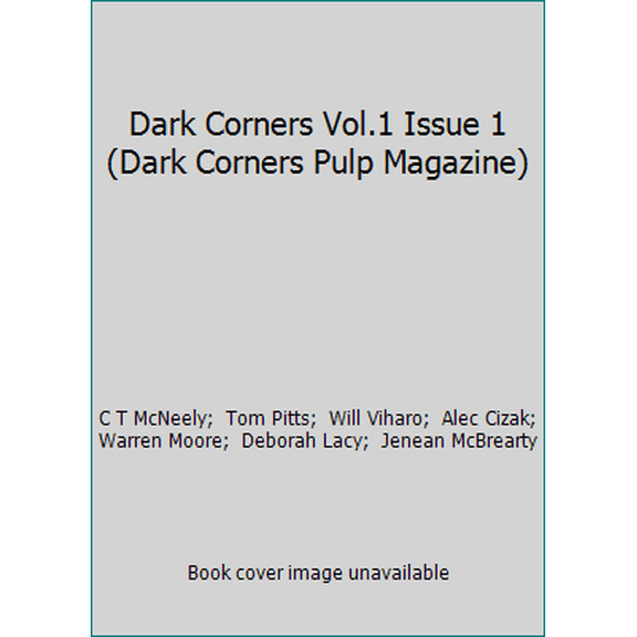 Pre-Owned Dark Corners Vol.1 Issue 1 (Dark Corners Pulp Magazine) (Paperback) 1501074296 9781501074295