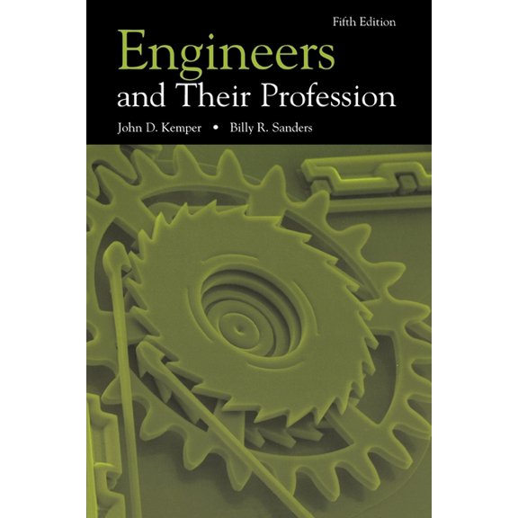 Engineers and Their Profession, 5th Edition, (Paperback)