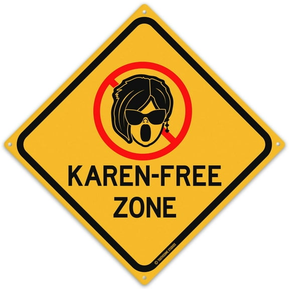 Karen Free Zone 12" x 12" Funny Tin Sign
