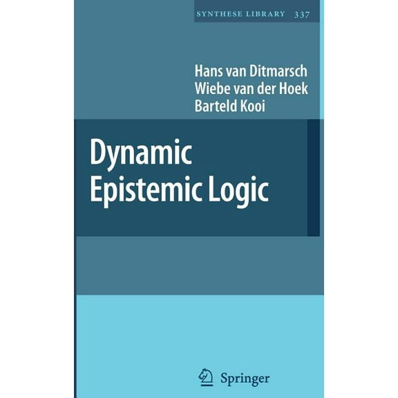 Synthese Library Dynamic Epistemic Logic, Book 337, (Hardcover)