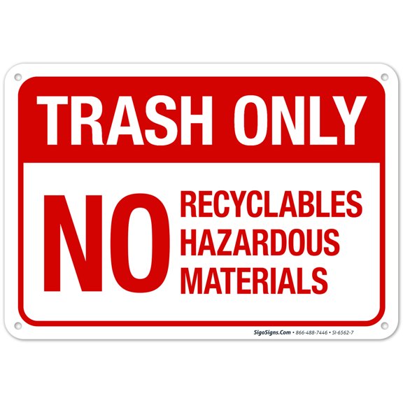 Trash Only Sign,