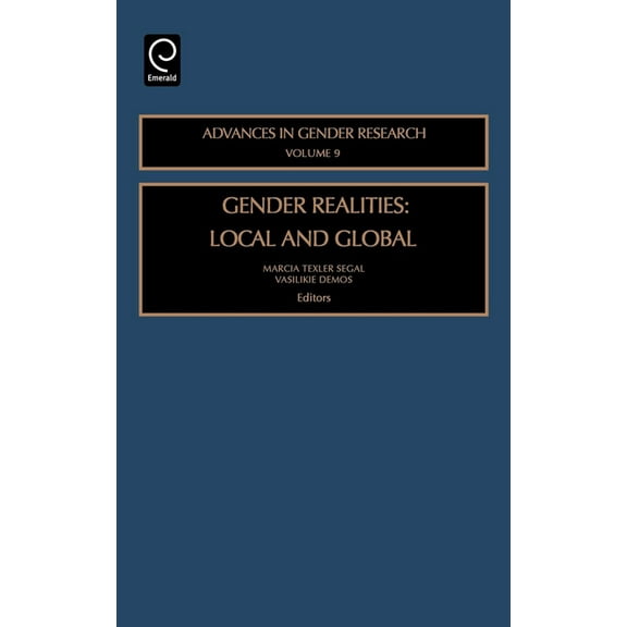 Advances in Gender Research Gender Realities: Local and Global, Book 9, (Hardcover)