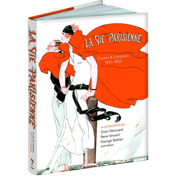 Calla Editions La Vie Parisienne: Covers and Cartoons, 1917-1922, (Hardcover)
