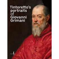 Tintoretto's Portraits of Giovanni Grimani, (Paperback)