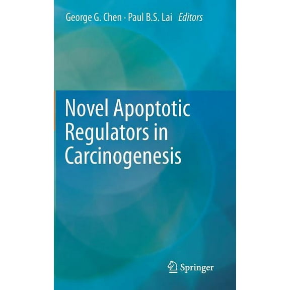 Novel Apoptotic Regulators in Carcinogenesis, (Hardcover)