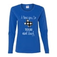 thumbnail image 2 of I Love You To Texas And Back Plaid Pop Culture Womens Graphic Long Sleeve T-Shirt, Royal, Medium, 2 of 3