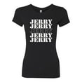 thumbnail image 2 of Wild Bobby Jerry Springer 90's TV Talk Show Host Jerry Jerry Chant Famous People Womens Slim Fit Junior Tee, Black, Small, 2 of 6