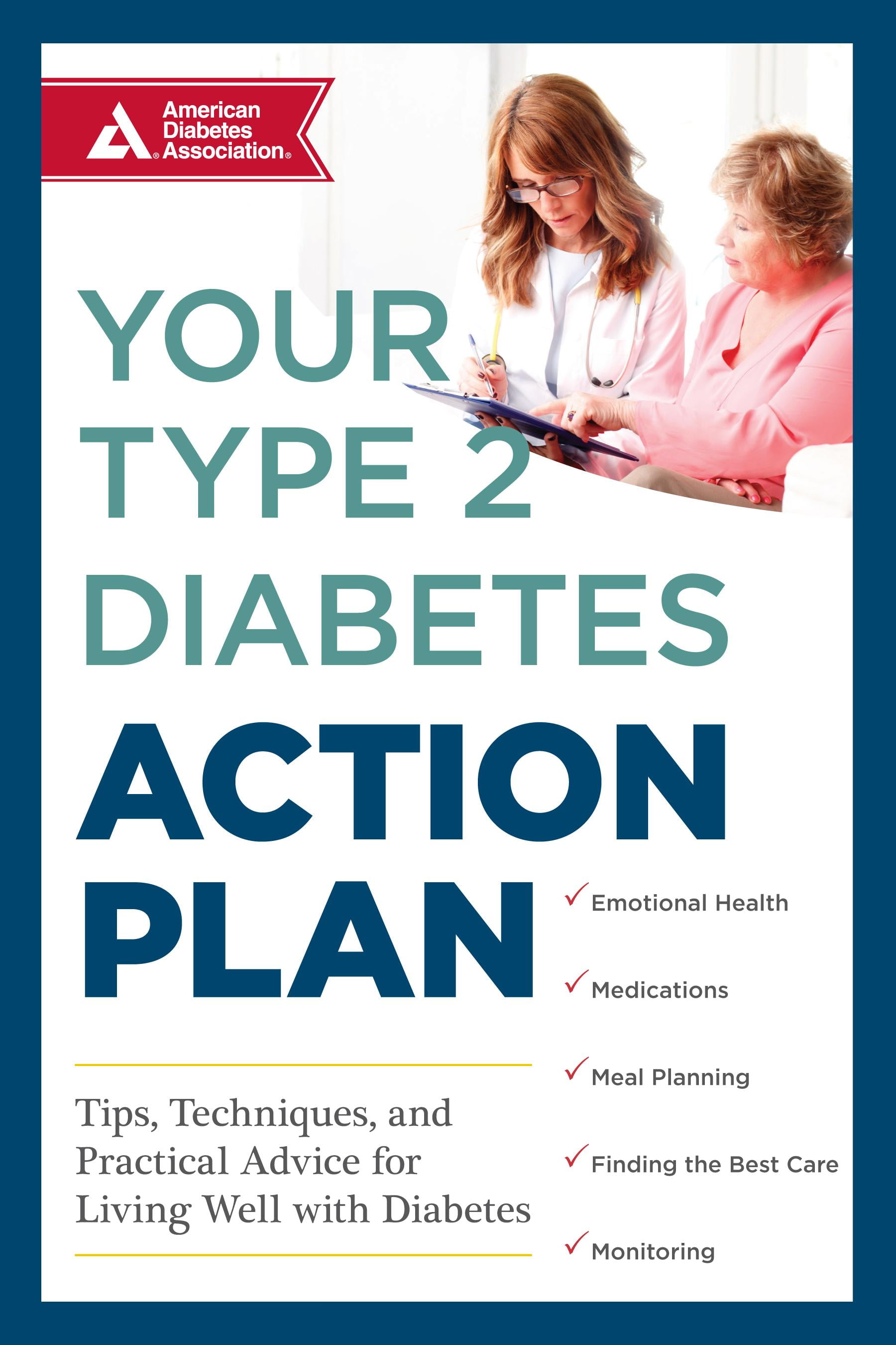 Your Type 2 Diabetes Action Plan Tips, Techniques, and Practical
