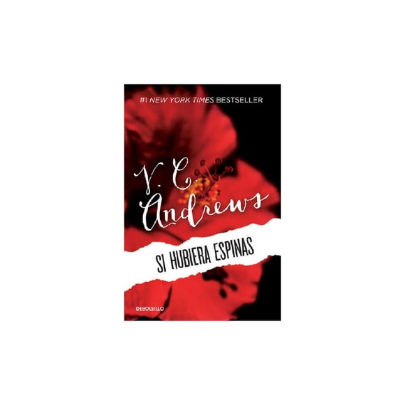 Libro Si Hubiera Espinas ( Saga Dollanganger 3 ) Tapa Blanda, Autor Andrews V. C., Editorial Debolsillo DEBOLSILLO 9786073124706