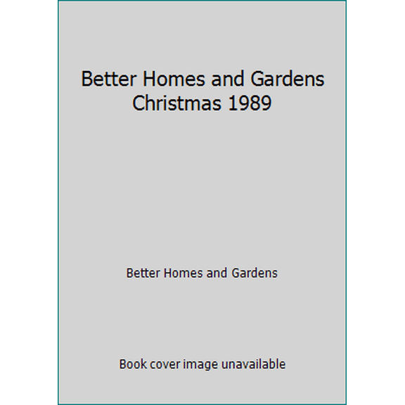 Pre-Owned Better Homes and Gardens Christmas 1989 (Hardcover) 0696018403 9780696018404