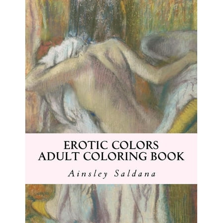 Erotic Colors: Adult Coloring Book (Paperback) - Walmart.com Erotic Colors: Adult Coloring Book (Paperback) - Walmart.com