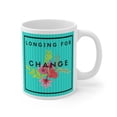 thumbnail image 1 of Longing For Change Teal Edition Ceramic Mug (2 sizes), 1 of 7