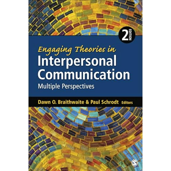 Pre-Owned Engaging Theories in Interpersonal Communication: Multiple Perspectives Paperback