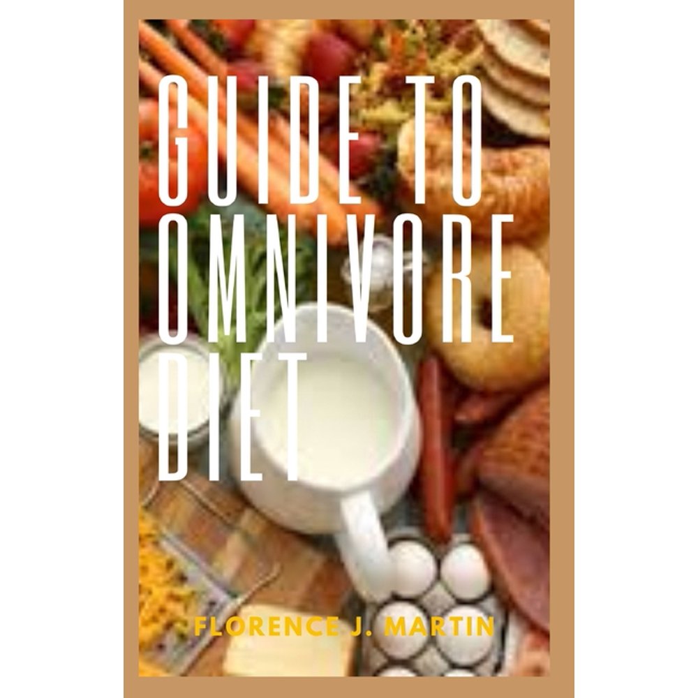 Guide to Omnivore Diet It is a diet for both animal and plant based