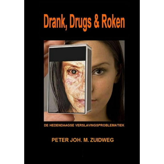Drank, Drugs & Roken, (Paperback)
