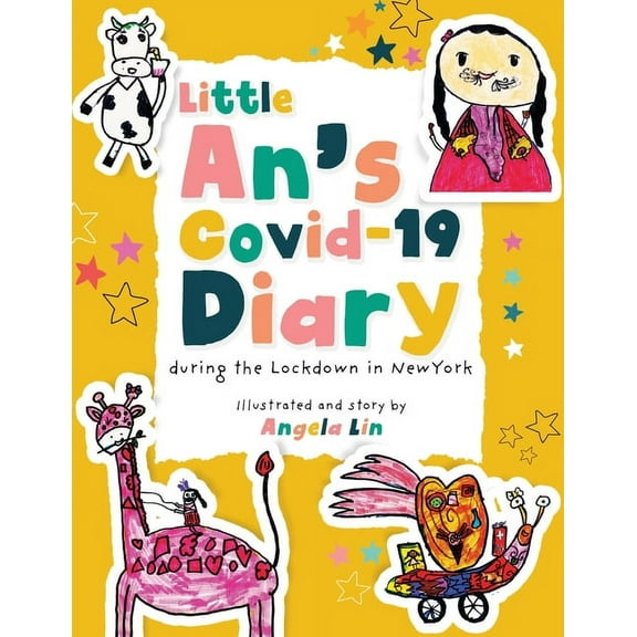 Little An's Covid-19 Diary: During the Lockdown in New York, (Paperback)