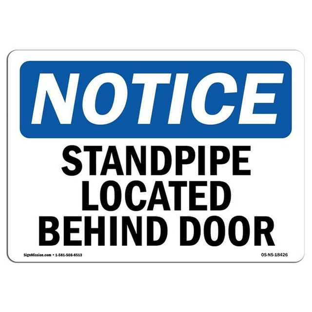 SignMission OS-NS-A-1218-L-18426 12 x 18 in. OSHA Notice Sign - Standpipe Located Behind Door
