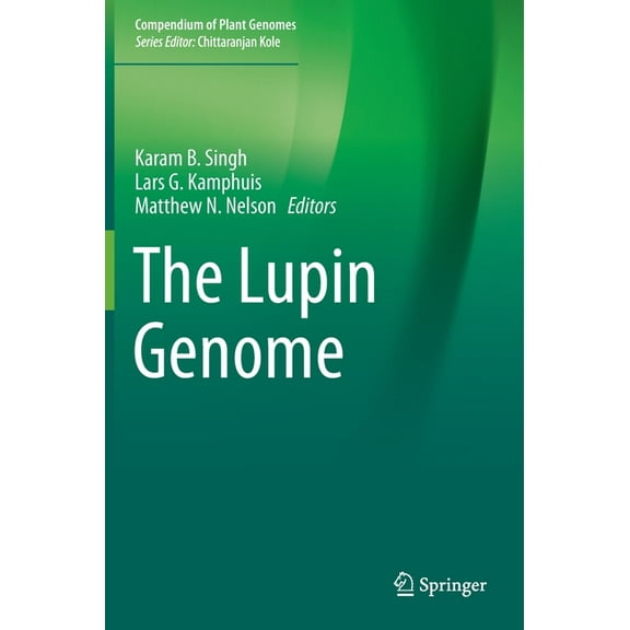 Compendium of Plant Genomes The Lupin Genome, (Hardcover)