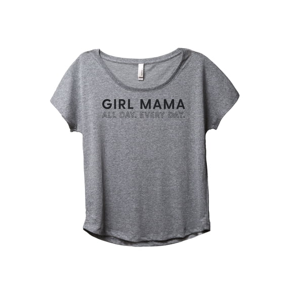 Girl Mama All Day Every Day Women's Fashion Slouchy Dolman T-Shirt Tee Heather Grey 2X-Large