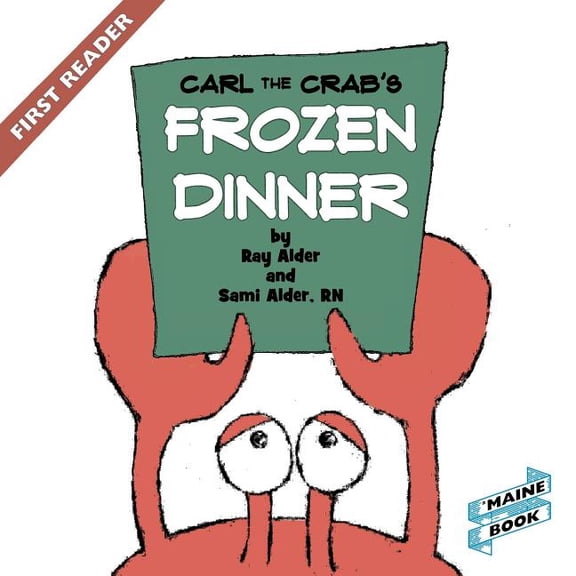 Carl the Crab's Frozen Dinner, (Paperback)
