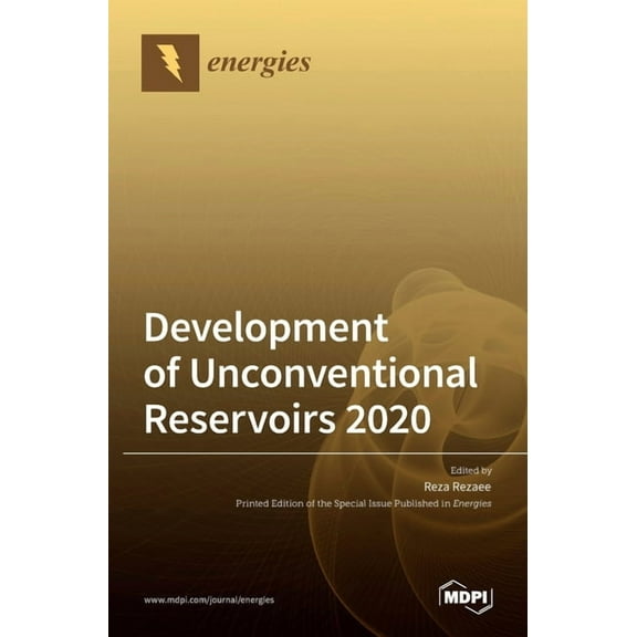 Development of Unconventional Reservoirs 2020, (Hardcover)