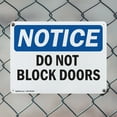 thumbnail image 5 of (2 Pack) Do Not Block Doors OSHA Notice Sign 14 Inch X 10 Inch Plastic Sign, Weather Resistant, UV Protected for Workplace, Business, and Construction Site, Made in the USA, 5 of 8