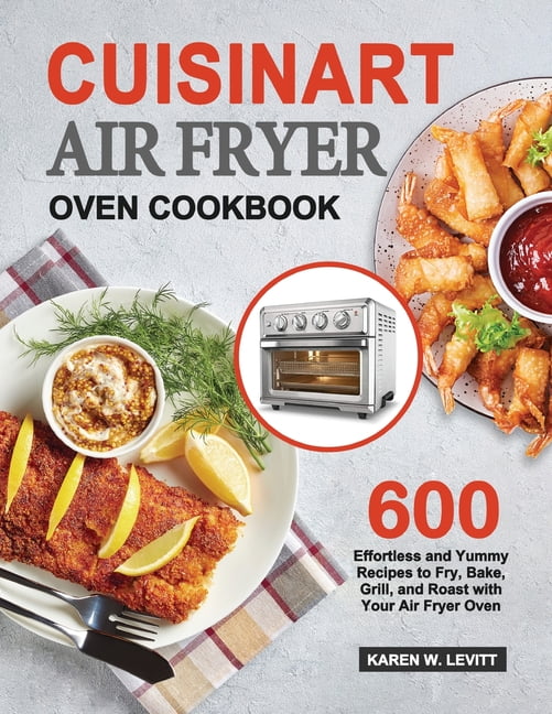Cuisinart Air Fryer Oven Cookbook (Paperback)