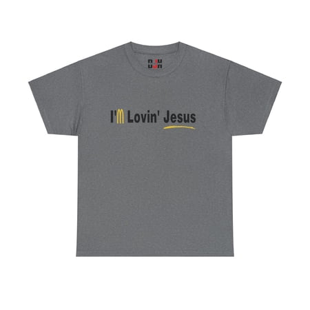 DJH Apparel | I m Lovin Jesus Christian Unisex T-shirt DJH Apparel | I m Lovin Jesus Christian Unisex T-shirt