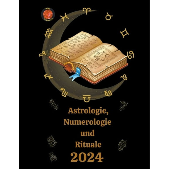 Astrologie, Numerologie und Rituale 2024, (Paperback)