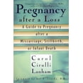 thumbnail image 1 of Pre-Owned Pregnancy After a Loss: A Guide to Pregnancy after a Miscarriage, Stillbirth, or Infant Death (Paperback) 0425170470 9780425170472, 1 of 1
