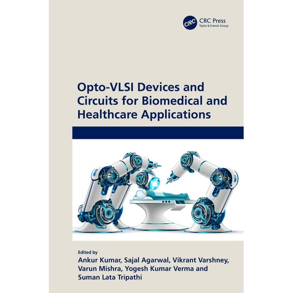 Opto-VLSI Devices and Circuits for Biomedical and Healthcare Applications, (Hardcover)