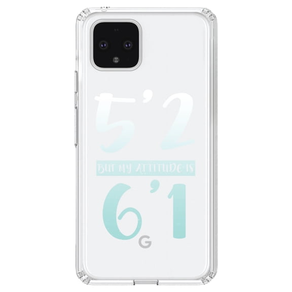 DistinctInk Clear Shockproof Hybrid Case for Google Pixel 4 (6.1" Screen) - TPU Bumper Acrylic Back Tempered Glass Screen Protector - 5'2 But My Attitude is 6'1