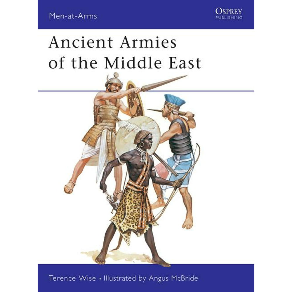 MenAtArms (Osprey) Ancient Armies of the Middle East (Series 109