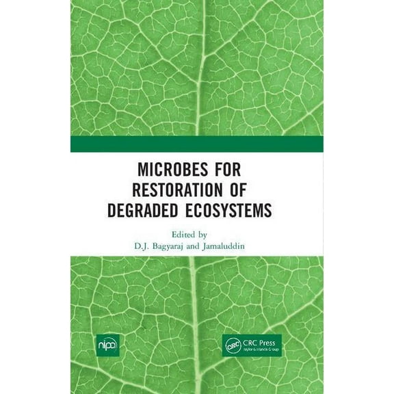 Microbes for Restoration of Degraded Ecosystems, (Hardcover)