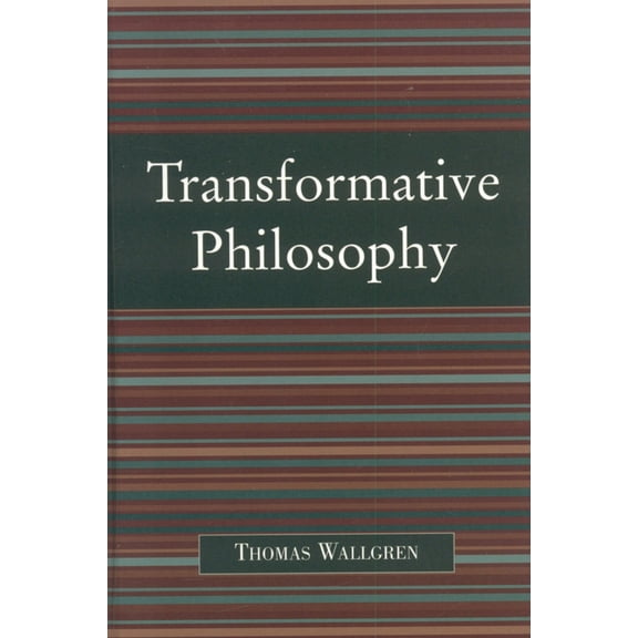 Transformative Philosophy : Socrates, Wittgenstein, and the Democratic Spirit of Philosophy (Hardcover)