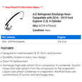 thumbnail image 2 of A/C Discharge Hose - Compatible with 2016 - 2019 Ford Explorer 2.3L 4-Cylinder 2017 2018, 2 of 2