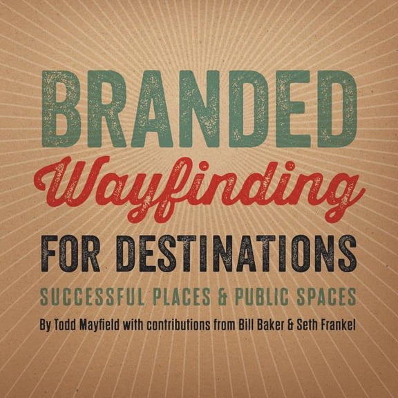 Branded Wayfinding for Destinations (Paperback)