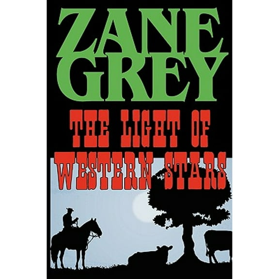 The Light of the Western Stars (Paperback)