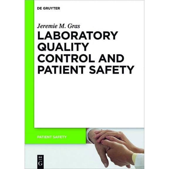 Patient Safety Laboratory Quality Control and Patient Safety, Book 11, (Paperback)
