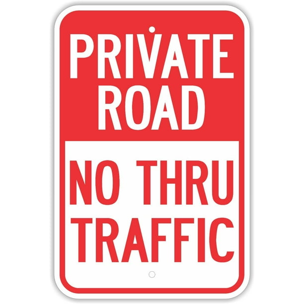 Traffic Signs - Private Road No Thru Traffic Signs Property 10 x 7 ...